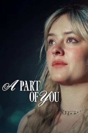A Part of You (2024) Hindi Dual Audio HDRip 1080p – 720p – 480p HD Poster Download - Filmy4waps
