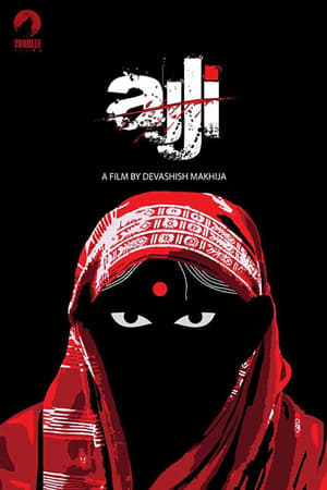 Ajji (2017) Hindi Movie 480p HDRip - [300MB] HD Poster Download - Filmy4waps