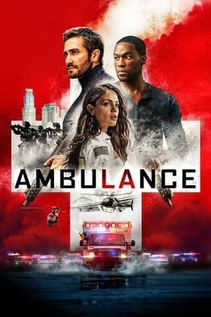 Ambulance (2022) Hindi Dual Audio HDRip 720p – 480p HD Poster Download - Filmy4waps