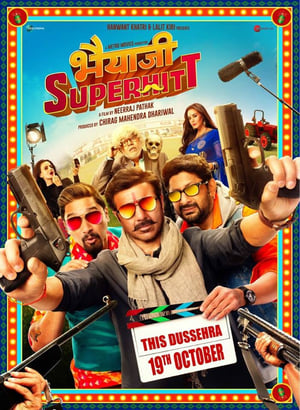 Bhaiaji Superhit (2018) Hindi Movie 480p HDRip - [400MB] HD Poster Download - Filmy4waps
