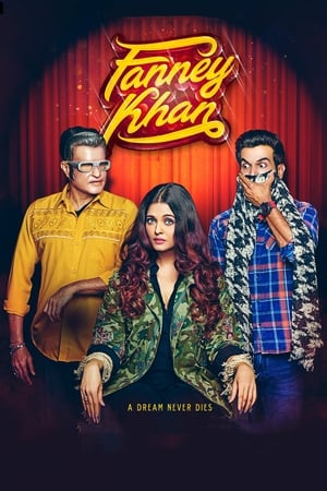 Fanney Khan (2018) Movie 480p HDRip - [350MB] HD Poster Download - Filmy4waps