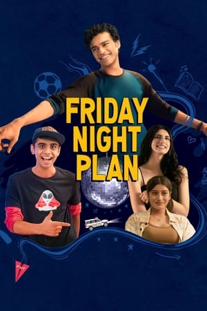 Friday Night Plan 2023 Hindi HDRip | 720p | 480p HD Poster Download - Filmy4waps