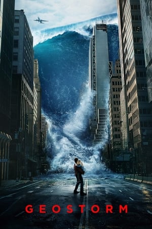Geostorm (2017) Hindi Dual Audio HDRip 1080p – 720p – 480p HD Poster Download - Filmy4waps