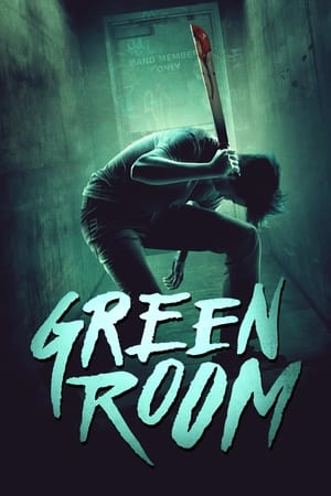 Green Room (2015) Hindi Dual Audio 480p BluRay 300MB HD Poster Download - Filmy4waps