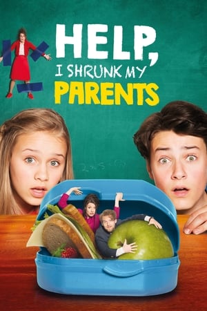 Help, I Shrunk My Parents (2018) Hindi Dual Audio 480p HDRip 300MB HD Poster Download - Filmy4waps
