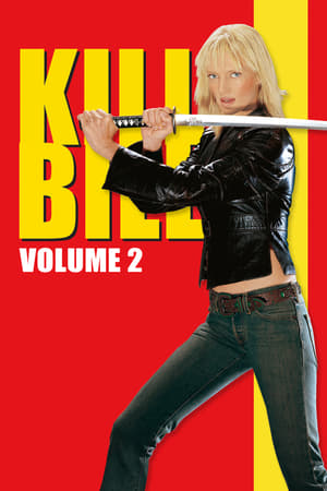 Kill Bill: Vol. 2 (2004) Hindi Dual Audio 720p BluRay [1.1GB] HD Poster Download - Filmy4waps