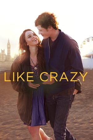 Like Crazy (2011) Hindi Dual Audio 720p BluRay [740MB] HD Poster Download - Filmy4waps