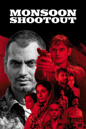 Monsoon Shootout (2017) Movie 480p Web-DL 250MB Download HD Poster Download - Filmy4waps