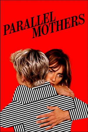 Parallel Mothers (2021) Hindi Dubbed HDRip 720p – 480p HD Poster Download - Filmy4waps