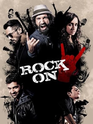 Rock On 2 (2016) Full Movie 720p DTHRip 2017 HD Poster Download - Filmy4waps