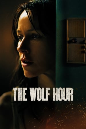 The Wolf Hour (2019) Hindi Dual Audio HDRip 720p – 480p HD Poster Download - Filmy4waps
